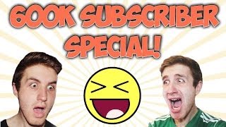 600K SUBSCRIBER SPECIAL!