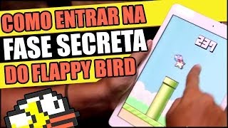 Como entrar na FASE SECRETA do Flappy Bird (343pts)