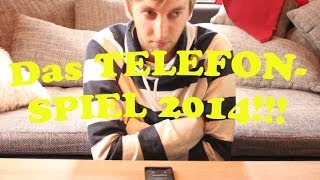 DAS TELEFONSPIEL 2014 !!!