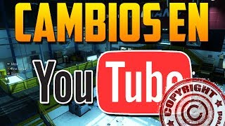 Los cambios en YouTube | ¿Que está pasando/pasará realmente?