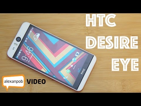 Видео обзор HTC Desire Eye: глазастый смартфон