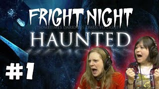 FRIGHT NIGHT! Haunted Memories Ch1 with Hannah + Kim! - #1 - Revisiting Old Ground