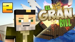 EL GRAN BILL | POR MI CAMA MATO!! - |Episodio 2 | MINECRAFT MODS SERIE | WILLYREX