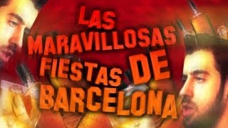 Las MARAVILLOSAS fiestas de Barcelona.