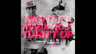 Night Ft. MacXVicci - Turn'T Up