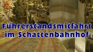 Führerstandsmitfahrt im Schattenbahnhof