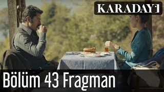 Karadayı 43.Bölüm Fragmanı