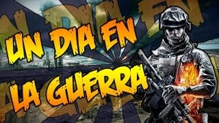 UN DÍA EN LA GUERRA!! c/Willyrex