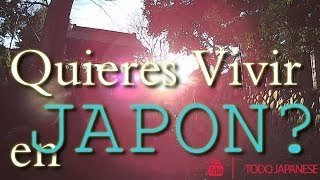 Realmente Quieres Vivir en JAPON? [By JAPANISTIC]