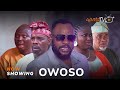 Owoso Latest Yoruba Movie 2024 Drama | Odunlade Adekola | Mr Latin | Idowu Adenekan | Olaiya Igwe