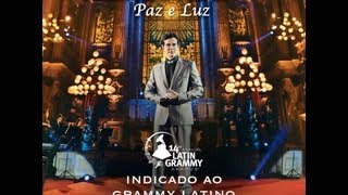 Álbum "Paz e Luz" - Pe. Reginaldo Manzotti é indicado ao Grammy Latino