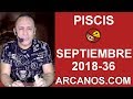 Video Horscopo Semanal PISCIS  del 2 al 8 Septiembre 2018 (Semana 2018-36) (Lectura del Tarot)