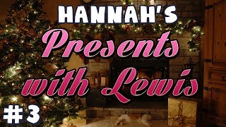 Hannah's Advent Extra - Presents with Lewis #3