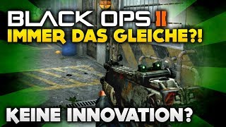 Black Ops 2 - Immer das gleiche?! - Keine Innovation? (Deutsch/German)