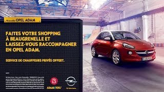 Teaser : Faites vos courses à Beaugrenelle et laissez-vous raccompagner en Opel Adam