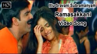 Itlu Sravani Subramanyam Movie  Ramasakkani Video Song  Ravi Teja, Tanu Roy  Samrin