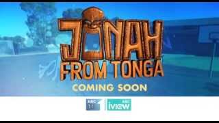 Jonah From Tonga: Coming Soon to ABC1