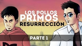 GTA V ONLINE - Los Pollos Primos V: Resurrección (Parte 1)