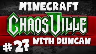 Minecraft - Chaosville #27 - A present for Kim