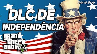 GTA Online: Nova DLC de Independência - Informações vazadas!