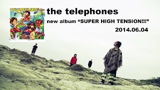 the telephones - 「Hyper Jump」(2014年6月4日発売「SUPER HIGH TENSION!!!」収録曲)PV