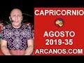 Video Horscopo Semanal CAPRICORNIO  del 25 al 31 Agosto 2019 (Semana 2019-35) (Lectura del Tarot)