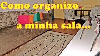 Vida de dona de casa: Como Organizo minha sala