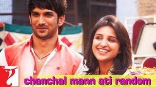 Chanchal Mann Ati Random - Song - Shuddh Desi Romance