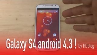 Galaxy S4 Android 4.3 video by HDblog