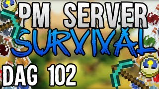 PM Server Survival - S2 - Dag 102