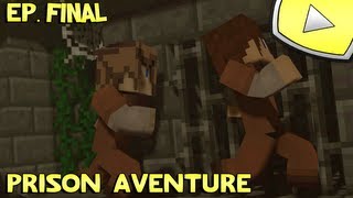 Minecraft : Prison Aventure | Episode Final