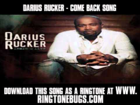 Darius Rucker - Come Back Song [ New Video + Lyrics + Download ...