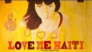 Love Me Haiti - film trailer