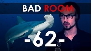 BAD ROOM №62 [РЫБАМОЛОТ]