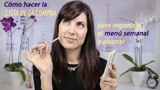 Cómo hacer la lista de la compra para organizar el menú semanal y ahorrar