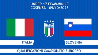 Italia-Slovenia | Under 17 Femminile | Qualificazioni campionato europeo