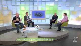 Cartão Verde 18/09/2012 - Paulo Roberto Falcão - Bloco 1