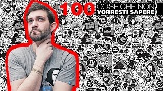 100 COSE CHE NON VORRESTI SAPERE