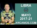 Video Horscopo Semanal LIBRA  del 21 al 27 Mayo 2017 (Semana 2017-21) (Lectura del Tarot)