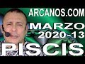 Video Horóscopo Semanal PISCIS  del 22 al 28 Marzo 2020 (Semana 2020-13) (Lectura del Tarot)