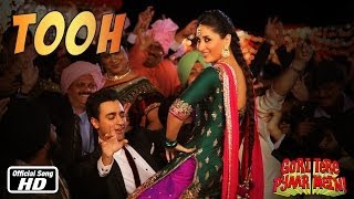 Tooh - Official Song - Gori Tere Pyaar Mein ft. Imran Khan, Kareena Kapoor