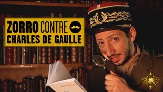 GOLDEN SHOW - Zorro contre Charles de Gaulle