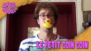 Le petit coin coin - Bapt&Gael