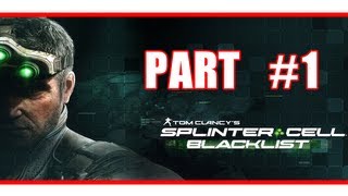 Splinter Cell Blacklist Walkthrough Part 1 | Splinter Cell Blacklist Gameplay Part 1