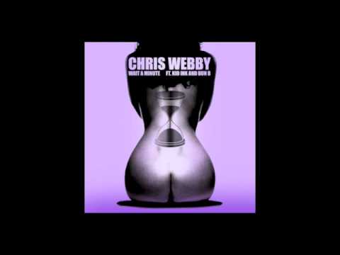 Chris Webby - Wait A Minute (Feat. Kid Ink & Bun B) - YouTube