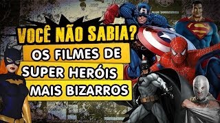 Os Filmes de Super Herois mais Bizarros da História