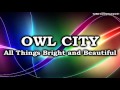 Owl City - Kamikaze (all Things Bright And Beautiful Album) Full 