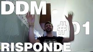 DDM RISPONDE #01