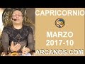 Video Horscopo Semanal CAPRICORNIO  del 5 al 11 Marzo 2017 (Semana 2017-10) (Lectura del Tarot)