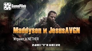 Maddyson и JesusAVGN играют в NETHER